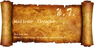 Wallner Tivadar névjegykártya
